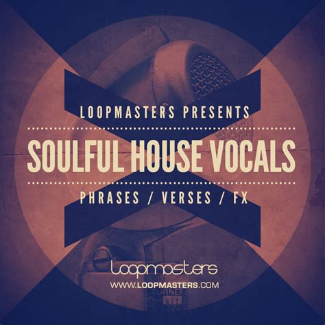 House Vocal Samples, Soulful House Vocals, Soul Vox Loops, Vocal