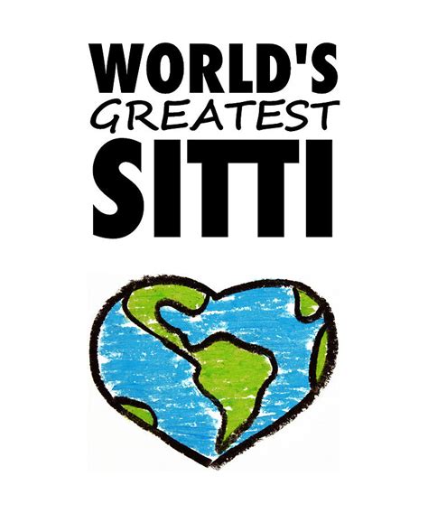 Worlds Greatest Sitti Digital Art by Lizzie Morris - Pixels