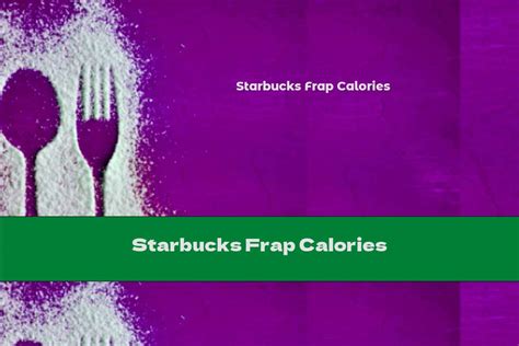 Starbucks Frap Calories - This Nutrition