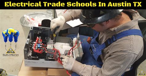 Electrical Trade Schools in Austin TX: Training, Licensing, Require...