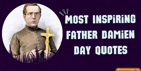 Most Inspiring Father Damien Day Quotes, Sayings and Messages