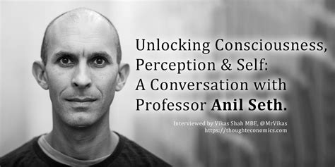 Unlocking Consciousness, Perception & Self: A Conversation with ...