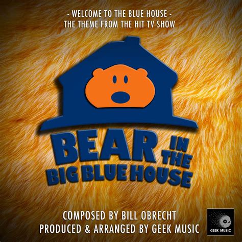 ‎Welcome To the Blue House (From "Bear In the Big Blue House") - Single ...