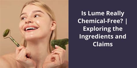 Is Lume Really Chemical-Free? | Exploring the Ingredients and Claims