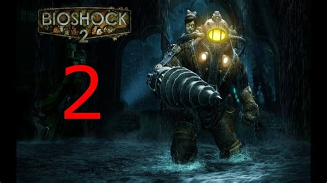 Bioshock 2 (Xbox 360) - Gameplay #2 - YouTube