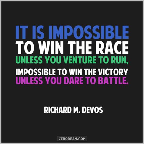 'It is impossible to win the race unless you venture to run' | Racing ...