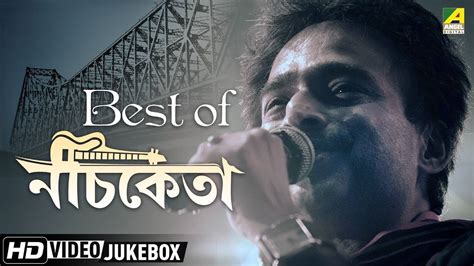 Best of Nachiketa | Bengali Movie Songs Video Jukebox | নচিকেতা ...