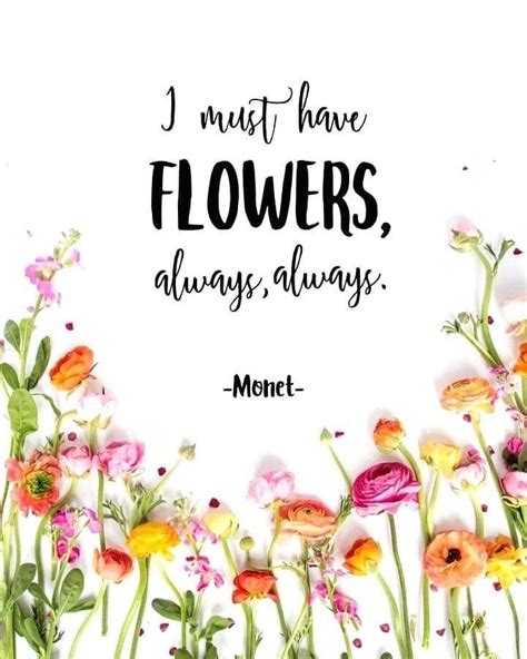 Claude Monet | Flower quotes, Short flower quotes, Garden quotes