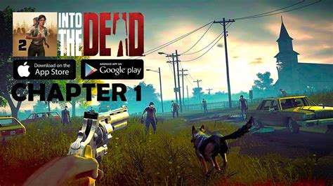 📱Into the Dead 2 Chapter 1 Complete | Part 2 | Gameplay Walkthrough ...