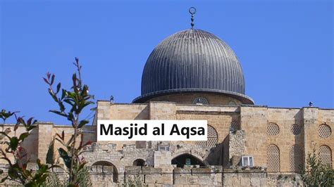 Masjid al Aqsa - History and Significance