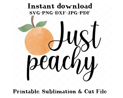 Just Peachy Svg Just Peachy Png Just Peachy Sublimation - Etsy