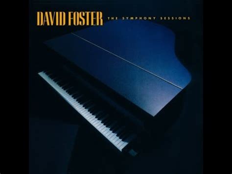 David Foster - The Symphony Sessions (Full Album 1988) - YouTube