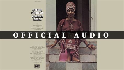 Aretha Franklin - Amazing Grace (Official Audio) - YouTube