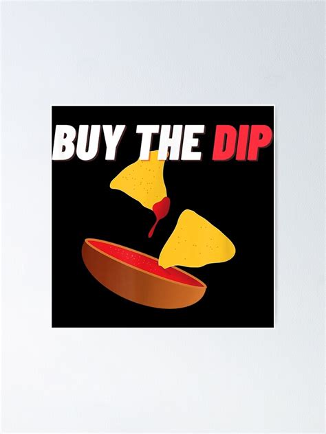 "Funny Meme Buy the Dip Stock Market Traders" Poster for Sale by ...