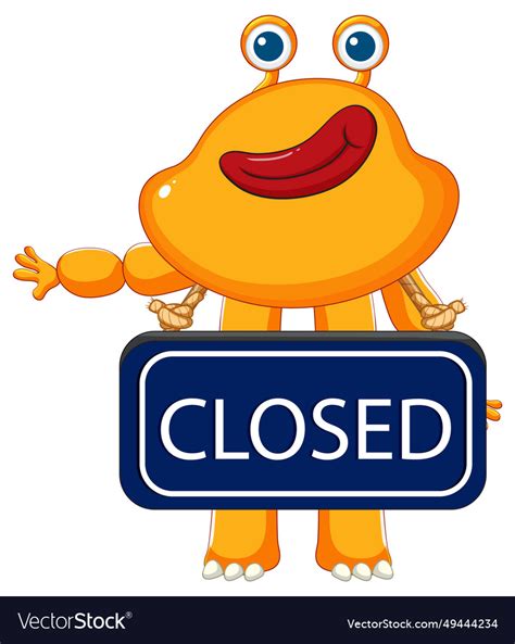 Monster cartoon character holding closed sign Vector Image