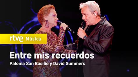 Paloma San Basilio y David Summers - "Entre mis recuerdos" | Dúos ...