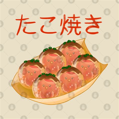 Kawaii Cute Takoyaki - Kawaii Takoyaki - T-Shirt | TeePublic