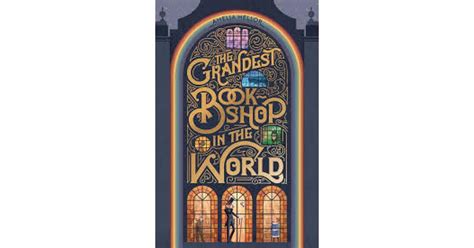 The Grandest Bookshop in the World by Amelia Mellor