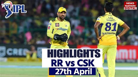 RR vs CSK Full Match Highlights IPL 2023: Rajsthan vs Chennai | RR vs ...