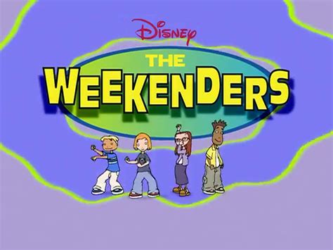 The Weekenders - DisneyWiki