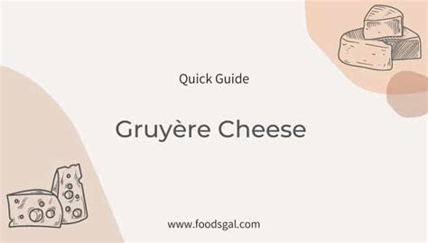 Gruyère Cheese: Origin, Taste, Wine Pairing, How to Use & Substitute ...