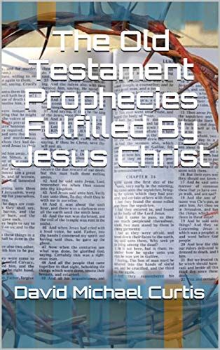 Prophecies Fulfilled By Jesus