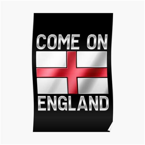 "Come On England - English Flag & Text - Metallic" Poster for Sale by ...