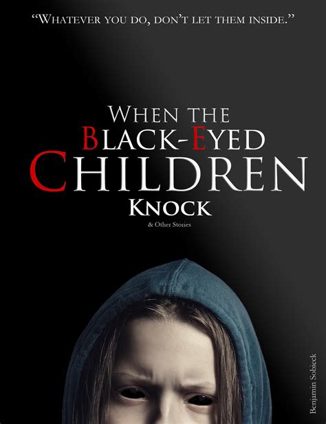 When the Black-Eyed Children Knock & Other Stories by Benjamin Sobieck ...