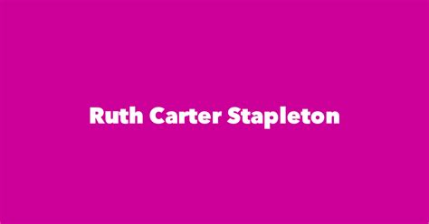 Ruth Carter Stapleton - Spouse, Children, Birthday & More