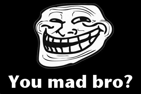 U Mad Bro PNG Transparent U Mad Bro.PNG Images. | PlusPNG