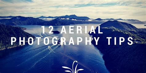 12 Tips for Great Drone Photography – Drone Reviews