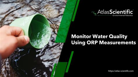 Monitor Water Quality Using Oxidation-Reduction Potential (ORP ...