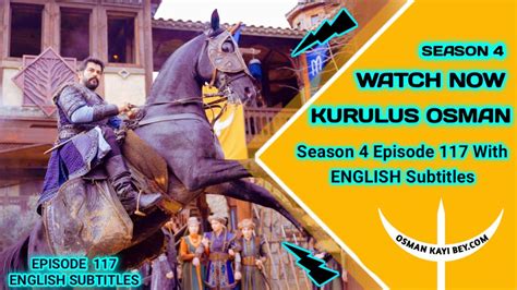 Kurulus Osman Season 4 Episode 117 With English Subtitles