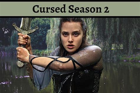 Cursed Season 2 Possible Release Date Status and Renewal status - Lake ...