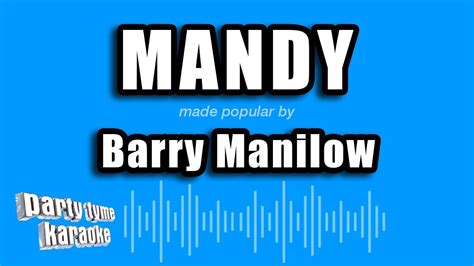 Barry Manilow - Mandy (Karaoke Version) - YouTube Music