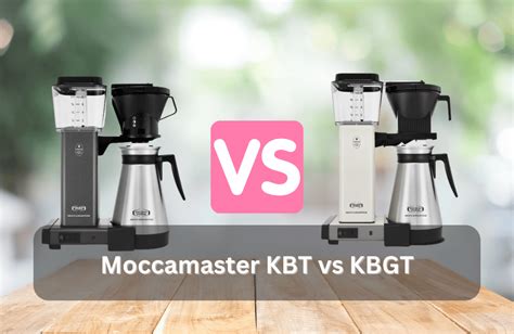 Moccamaster KBT vs KBGT- Best Coffee Maker? - Miss Vickie