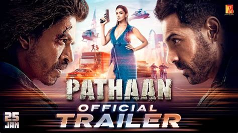 Pathaan trailer released: Shah Rukh Khan, Deepika Padukone starrer to ...