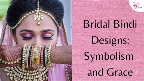 Bridal Bindi Designs: Symbolism and Grace