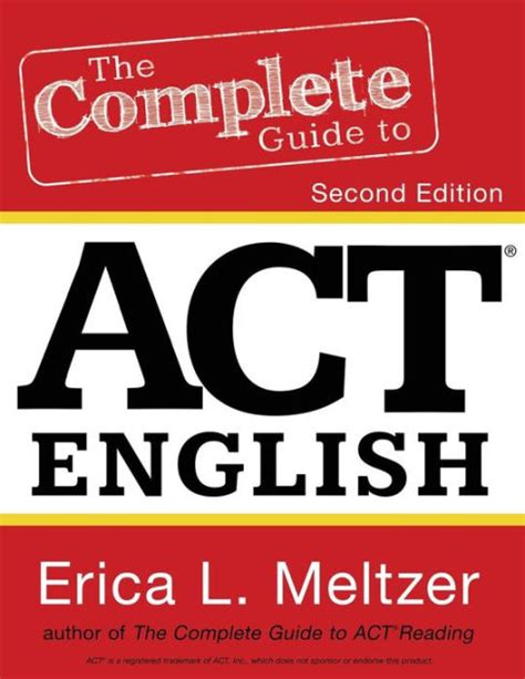 The Complete Guide to ACT English, 2nd Edition by Erica L Meltzer ...