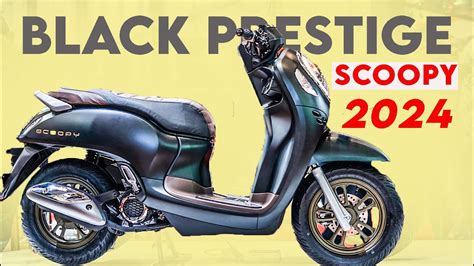 MAKIN KEREN ‼️ REVIEW NEW SCOOPY BLACK PRESTIGE 2024 ⚡️ GARANSI RANGKA ...