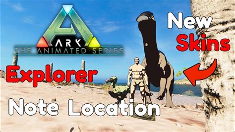 Ark Animated Series Explorer NOTE LOCATION + New ASA Animated Skins ...