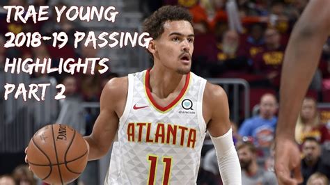 Trae Young Passing Highlights 2018-19| Part 2 [HD] - YouTube