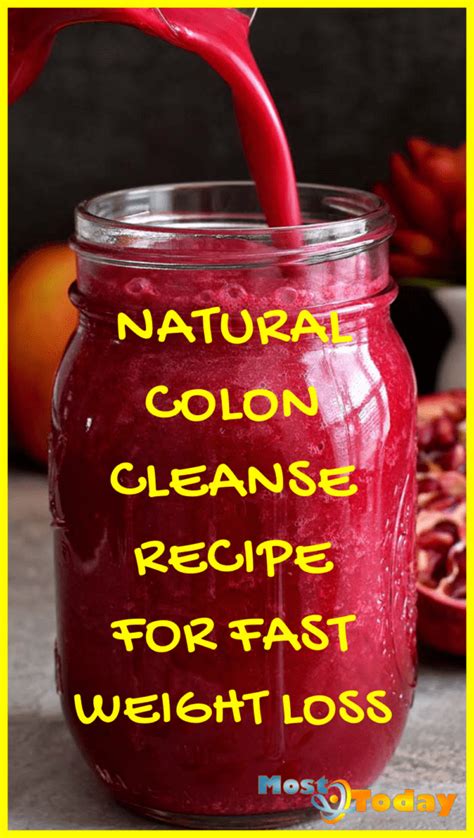 Natural Colon Cleanse Recipe For Fast Weight Loss - Most Today