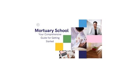 Mortuary School Your Comprehensive Guide for Getting Started