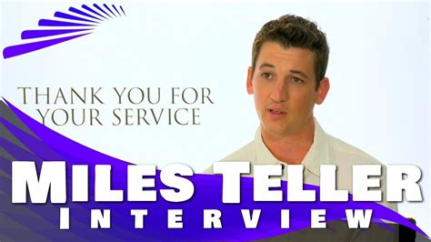 MILES TELLER INTERVIEW - THANK YOU FOR YOUR SERVICE - YouTube