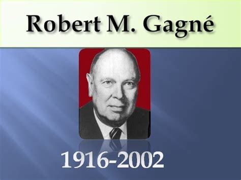 Robert Gagné: Teoría y conceptos: Quién es Robert Gagné?