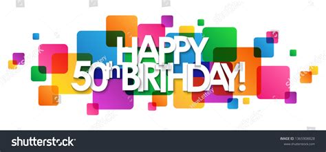 Happy 50th Birthday Colorful Typography Banner Stock Vector (Royalty ...