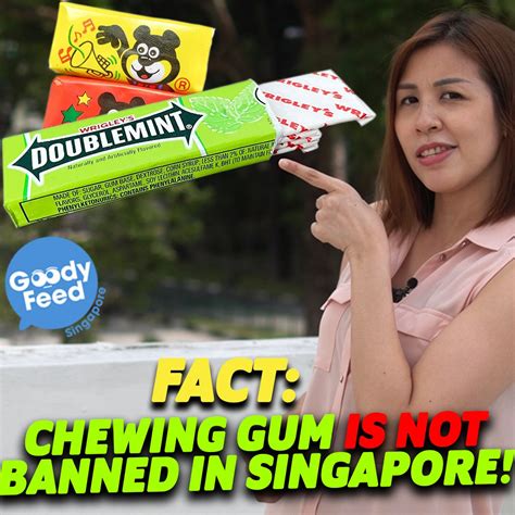 10 Facts About the ‘Chewing Gum Ban’ in Singapore | We’ve always ...