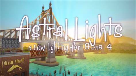 Sims 4 | Astral Light Lighting Mod # brntwaffles The Sims, Sims Cc ...