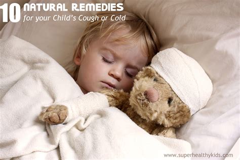 10 Natural Cold Remedies for Your Child - Super Healthy Kids